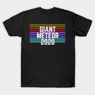 Giant Meteor 2020 T-Shirt